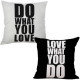 DO WHAT YOU LOVE - LOVE WHAT YOU DO Typography - Decorative Throw Pillow Set