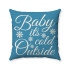 Farmhouse Christmas - Baby Its Cold Outside -18x18 Inches - Handmade - Decorative Throw Pillow - Blue