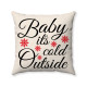 Farmhouse Christmas - Baby Its Cold Outside - Decorative Throw Pillow