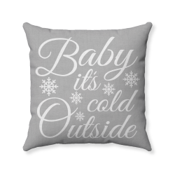 Farmhouse Christmas - Baby Its Cold Outside -18x18 Inches - Handmade - Decorative Throw Pillow - Gray
