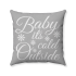 Farmhouse Christmas - Baby Its Cold Outside -18x18 Inches - Handmade - Decorative Throw Pillow - Gray